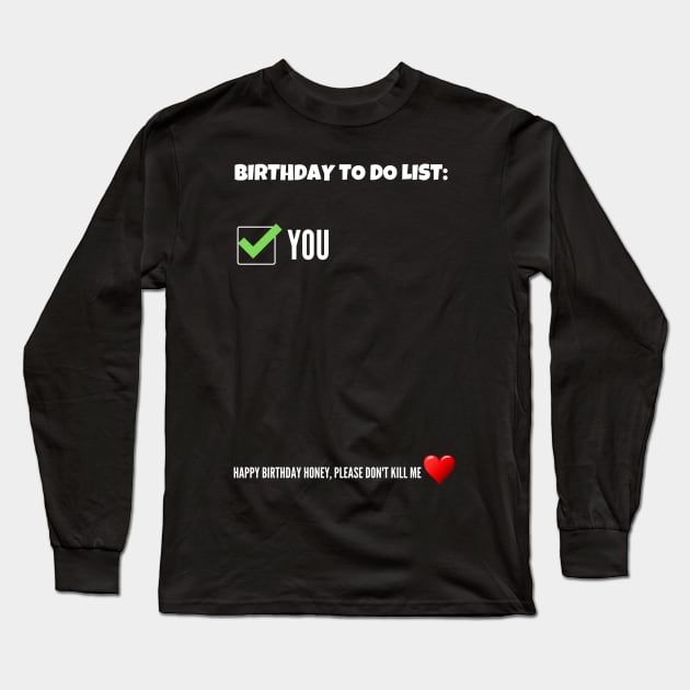 Best Funny Gift Idea for Wife Birthday Long Sleeve T-Shirt by MadArting1557